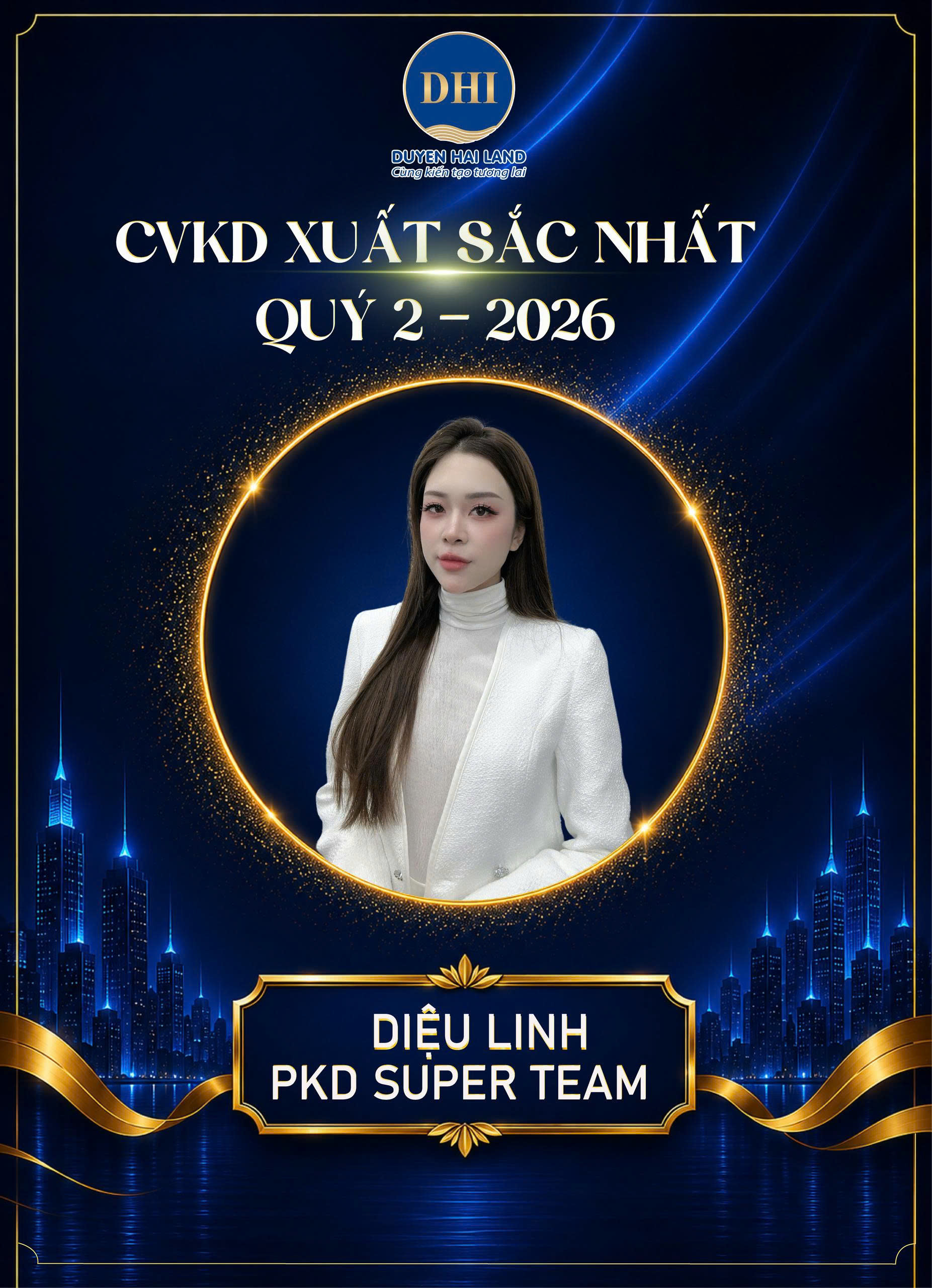 Chuyên viên Kinh doanh Xuất sắc nhất Quý II/2026 - Ms. Diệu Linh – Phòng Kinh doanh Super Team 